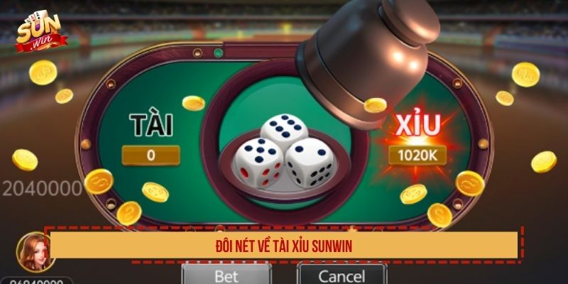 Tài Xỉu SUNWIN Xanh Chín, Tỷ Lệ Thưởng Ấn Tượng Nhất Đôi nét về tài xỉu SUNWIN