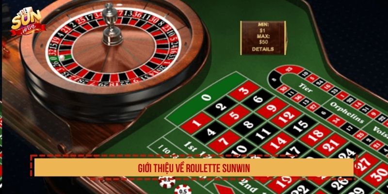 Giới thiệu về roulette SUNWIN