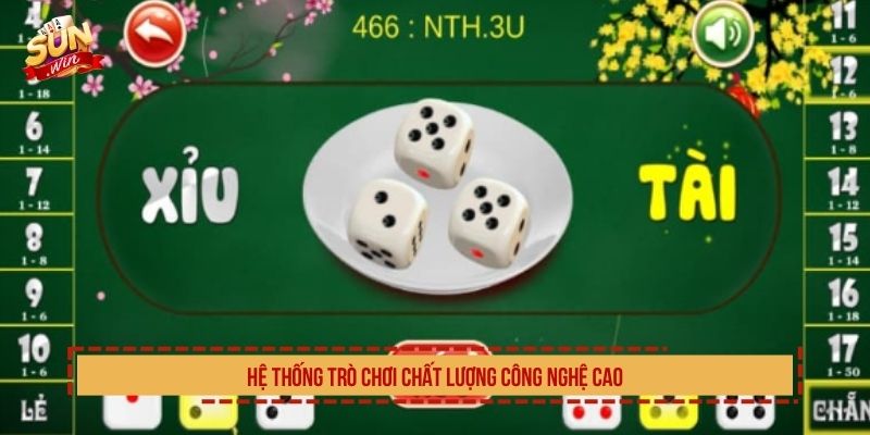 Tài Xỉu SUNWIN Xanh Chín, Tỷ Lệ Thưởng Ấn Tượng Nhất Hệ thống trò chơi chất lượng công nghệ cao