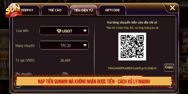 Nạp Tiền SUNWIN Mà Không Nhận Được Tiền Và Cách Xử Lý Nạp tiền SUNWIN mà không nhận được tiền